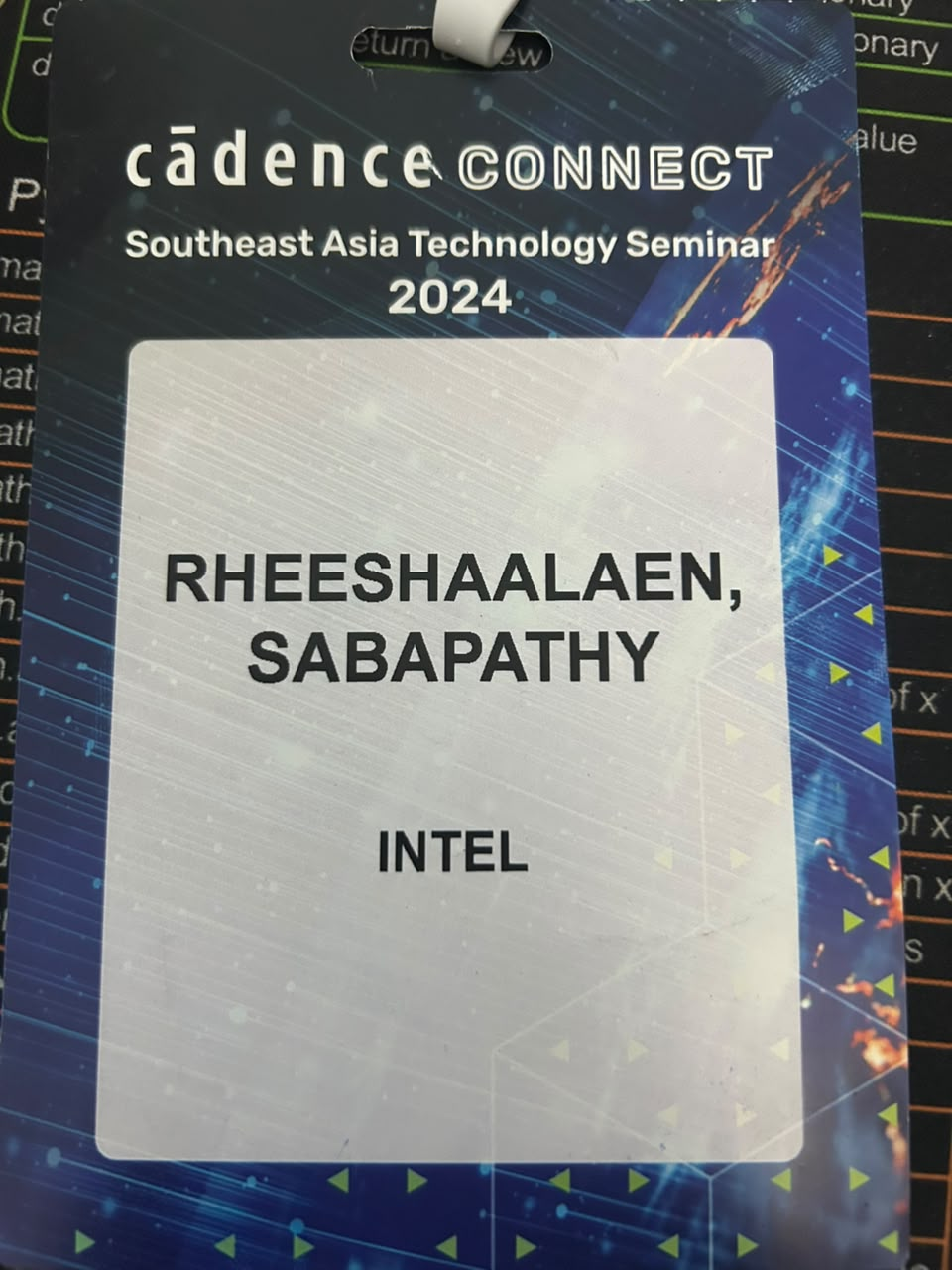 Cadence CONNECT Southeast Asia Technology Seminar 2024 badge bearing Rheeshaalaen Sabapathy and Intel