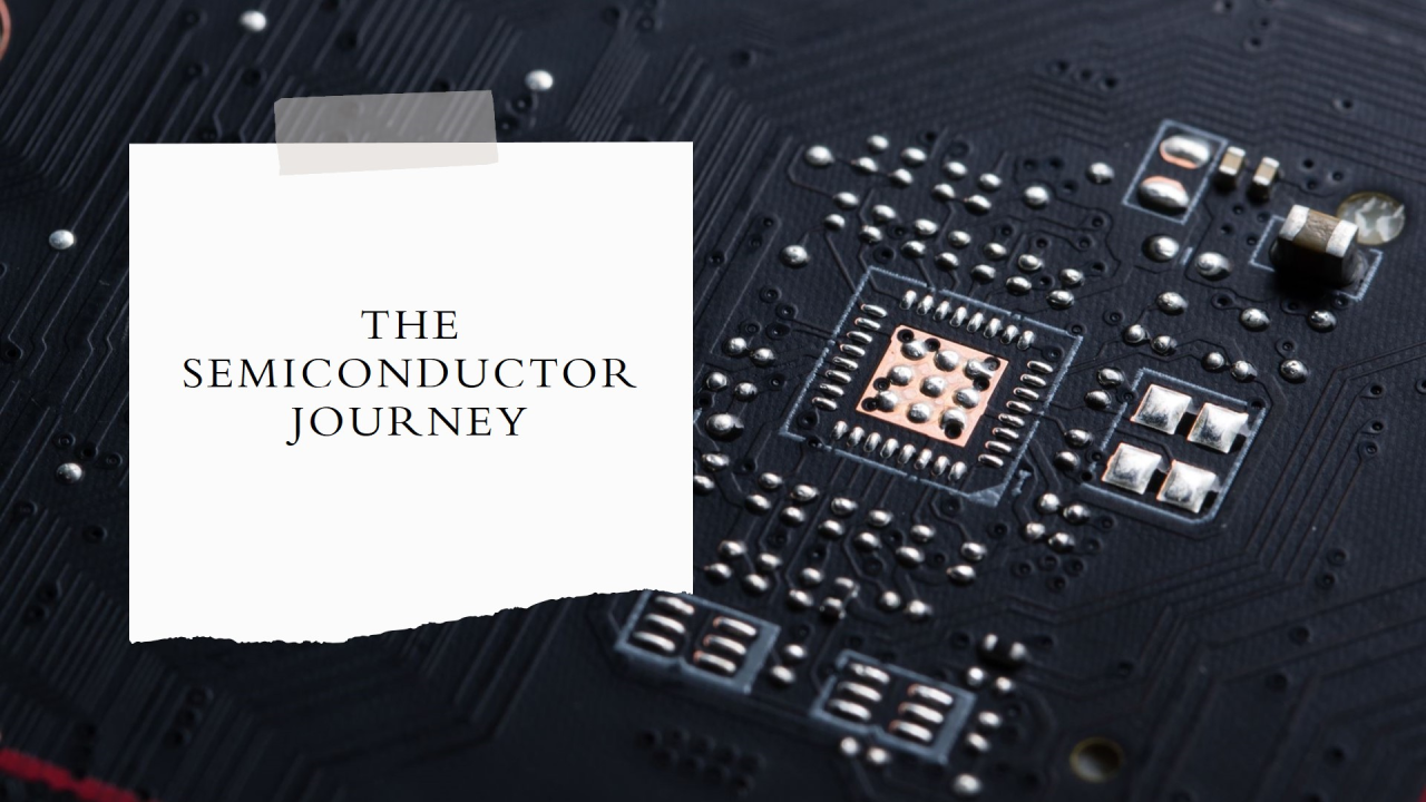 Cover image for The Semiconductor Journey: Dynamics of my past experience